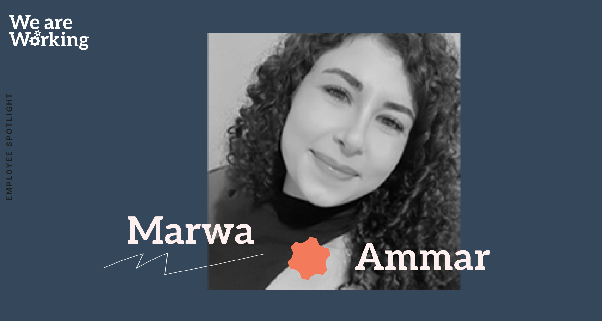 Marwa Ammar Employee Spotlight