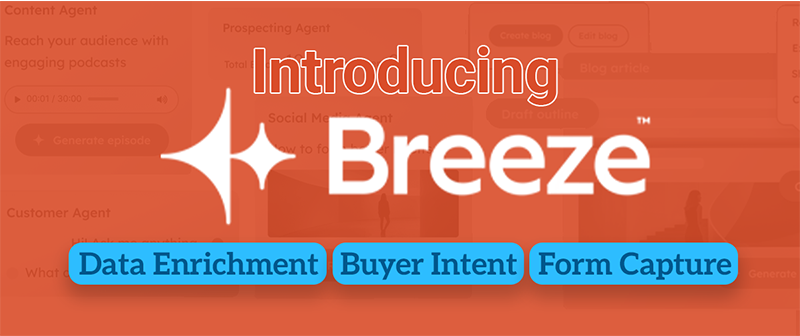 Introducing Breeze HubSpot AI Solutions Made Easy